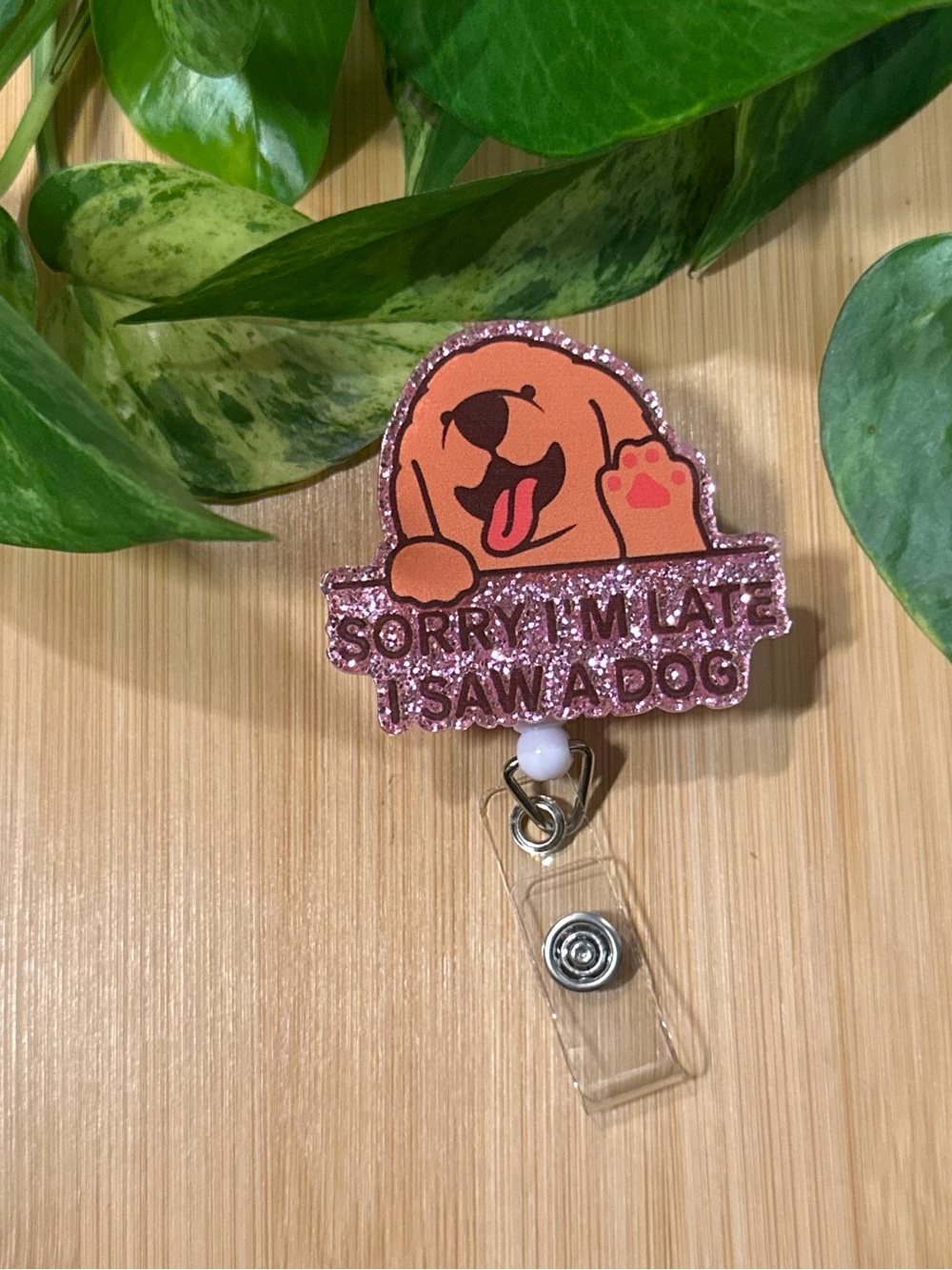 ✨ Velcro Badge Buddy / "Sorry I'm Late" / Dog / Interchangeable Badge Topper ✨